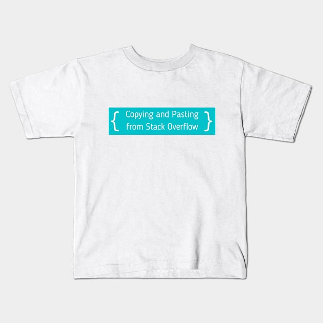 Copying and Pasting from Stack Overflow Kids T-Shirt by dev-tats